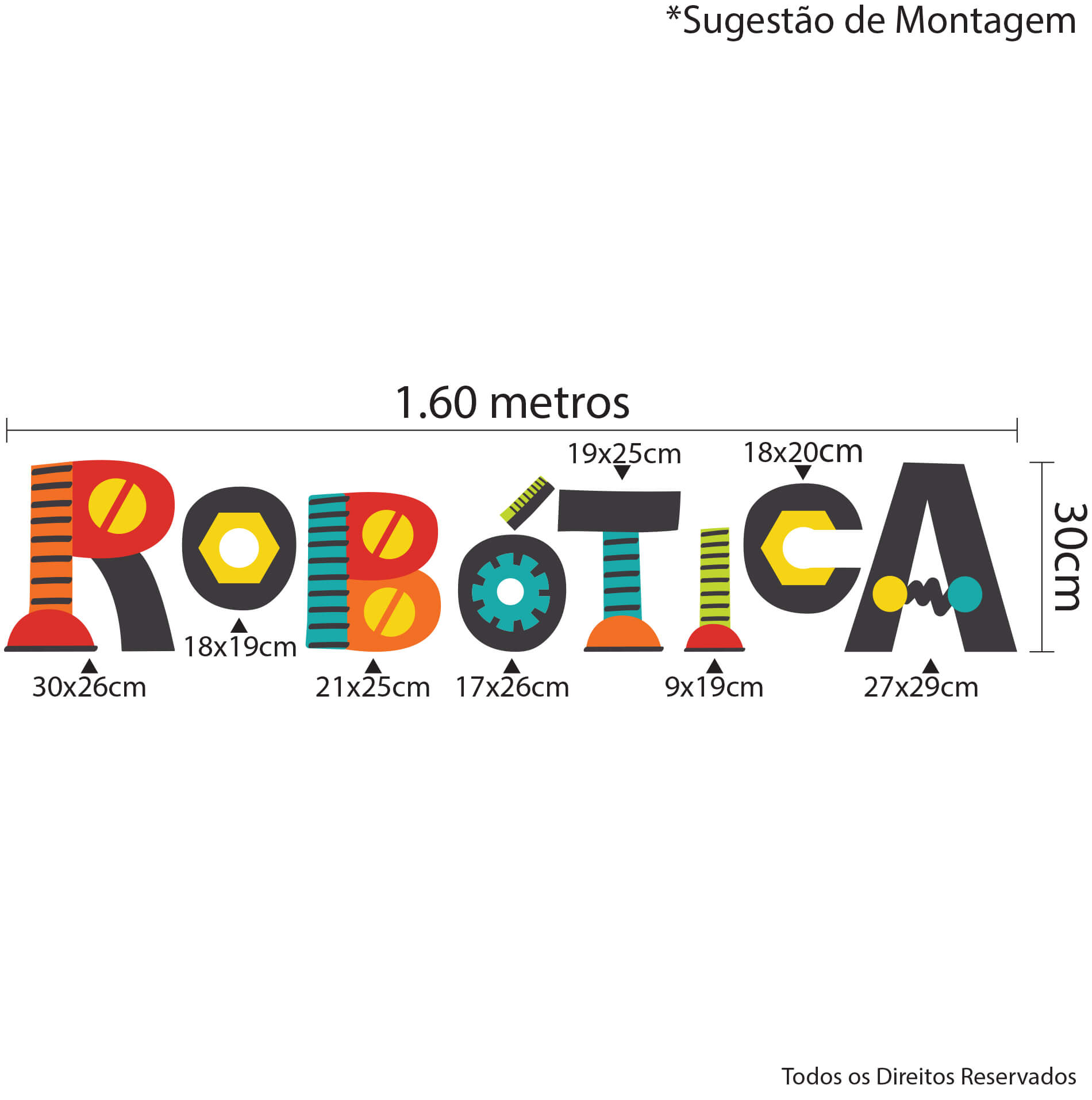 Imagem ilustrativa com sugestão de montagem do adesivo de parede infantil 'ROBÓTICA', mostrando as dimensões de cada letra em centímetros.