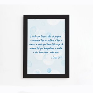 Quadro Frase Bíblica 1 Corintios 13:2 Moldura Preta 22x32cm,Quadro Frase Bíblica 1 Corintios 13:2 Moldura Preta 22x32cm