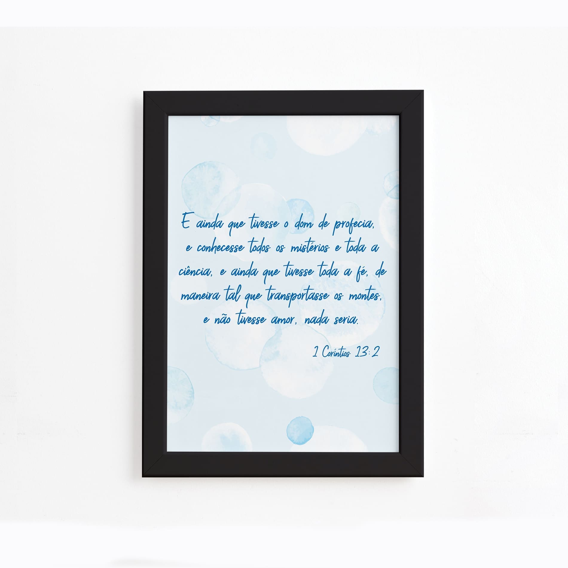 Quadro Frase Bíblica 1 Corintios 13:2 Moldura Preta 22x32cm,Quadro Frase Bíblica 1 Corintios 13:2 Moldura Preta 22x32cm