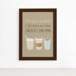 Quadro Cozinha Chá, Café e Chocolate Moldura Marrom 22x32cm,Quadro Cozinha Chá, Café e Chocolate Moldura Marrom 22x32cm