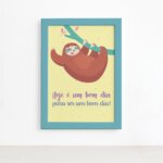 Quadro Infantil Bicho Preguiça Bom Dia Moldura Azul 22x32cm