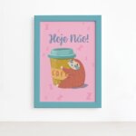 Quadro Infantil Preguiça Frase Hoje Moldura Azul 22x32cm