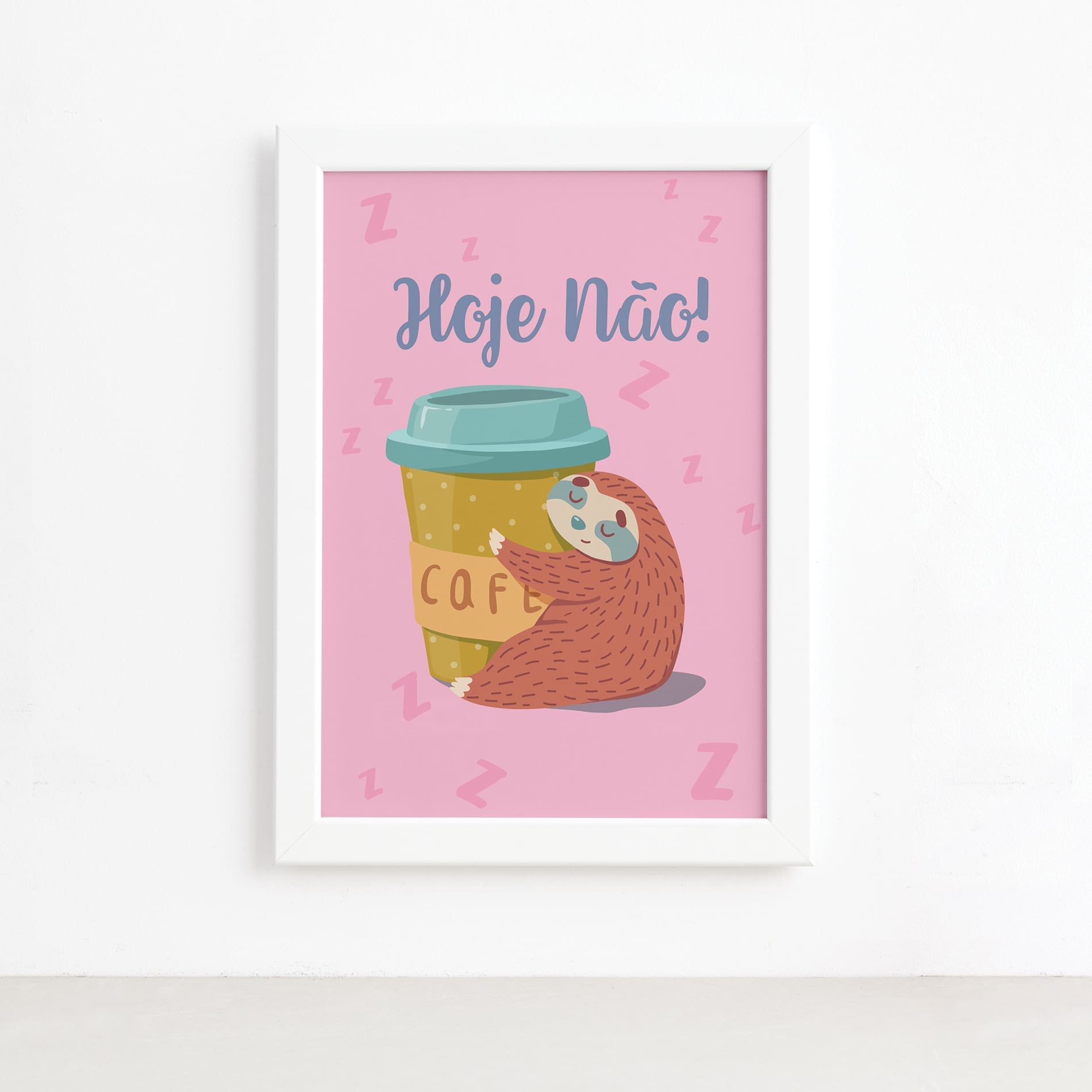 Quadro Infantil Preguiça Frase Hoje Moldura Branca 22x32cm,Quadro Infantil Preguiça Frase Hoje Moldura Branca 22x32cm