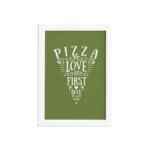 Quadro Frase Pizza Primeira Mordida Moldura Branca 33x43cm