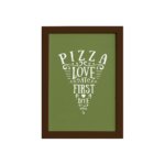 Quadro Frase Pizza Primeira Mordida Moldura Marrom 33x43cm