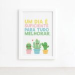 Quadro Decorativo com Moldura Branca Um dia é suficiente 22x32cm
