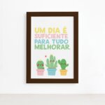 Quadro Decorativo com Moldura Marrom Um dia é suficiente 22x32cm