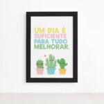 Quadro Decorativo com Moldura Preta Um dia é suficiente 22x32cm