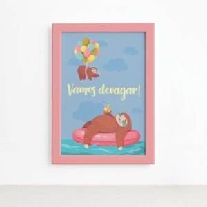 Quadro Infantil Frase Vamos devagar Moldura Rosa 22x32cm,Quadro Infantil Frase Vamos devagar Moldura Rosa 22x32cm