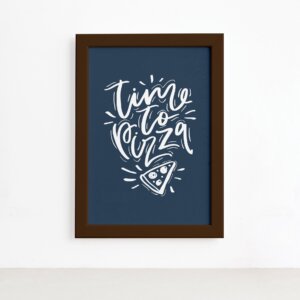 Quadro Cozinha Frase Hora da Pizza Moldura Marrom 22x32cm,Quadro Cozinha Frase Hora da Pizza Moldura Marrom 22x32cm