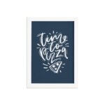 Quadro Cozinha Frase Hora da Pizza Moldura Branca 33x43cm