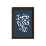 Quadro Cozinha Frase Hora da Pizza Moldura Marrom 33x43cm