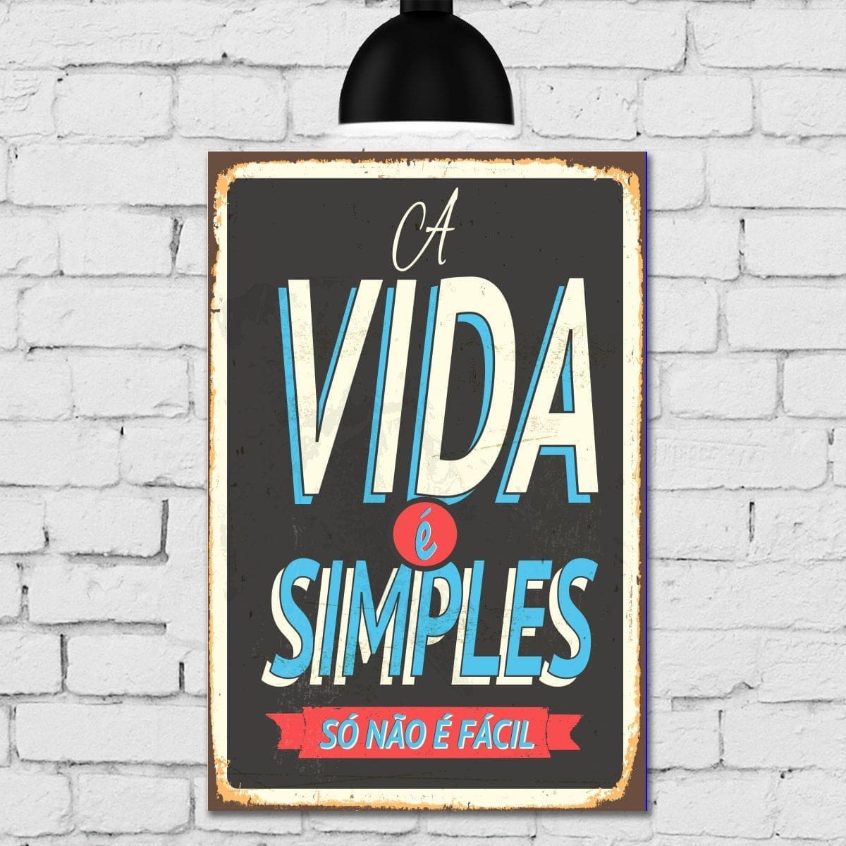 Placa Decorativa MDF Vintage A Vida é Simples
