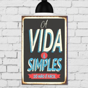 Placa Decorativa MDF Vintage A Vida é Simples