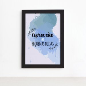 Quadro com Frase Pequenas Coisas Moldura Preta 22x32cm,Quadro com Frase Pequenas Coisas Moldura Preta 22x32cm