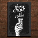 Placa Decorativa MDF Frase Bebida Vodka 30x40
