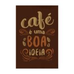 Placa Decorativa Cozinha Café é uma Boa Ideia 30x40cm