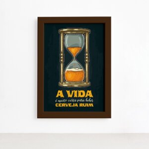 Quadro Frase Cerveja Ruim Moldura Marrom 22x32cm,Quadro Frase Cerveja Ruim Moldura Marrom 22x32cm