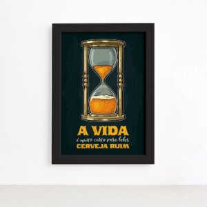Quadro Frase Cerveja Ruim Moldura Preta 22x32cm,Quadro Frase Cerveja Ruim Moldura Preta 22x32cm