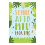 Placa Frase Sonhe Alto Meu Pequeno Safari 20x30cm