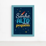Quadro Sonhe Alto Meu Pequeno Sistema Solar 22x32cm