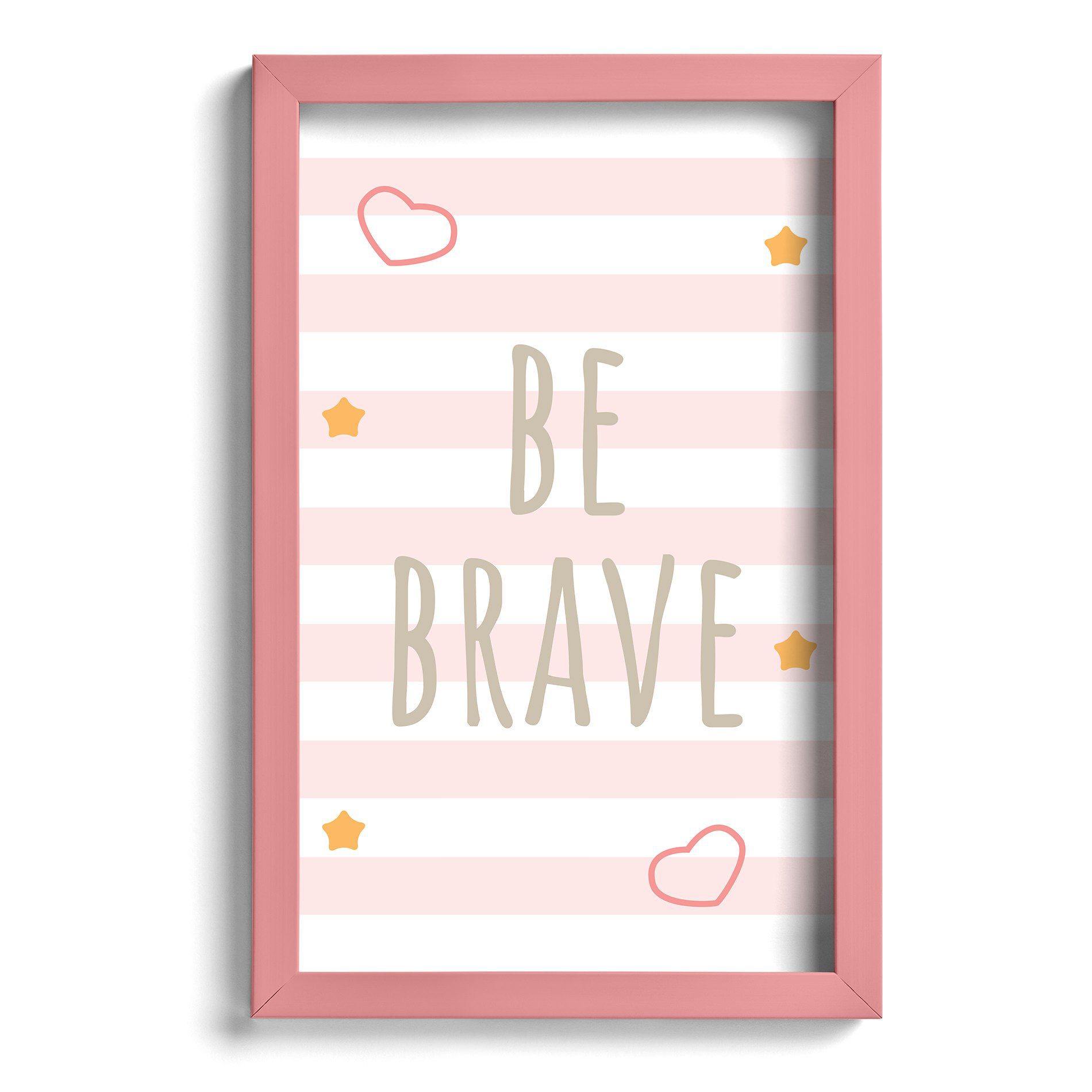 Quadro Infantil Be Brave Rosa 22x32cm Moldura Rosa