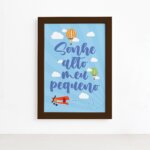 Quadro Sonhe Alto Meu Pequeno Balões Moldura Marrom 22x32cm
