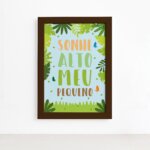 Quadro Sonhe Alto Meu Pequeno Safari Moldura Marrom 22x32cm