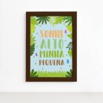 Quadro Sonhe Alto Minha Pequena Safari Mold Marrom 22x32cm