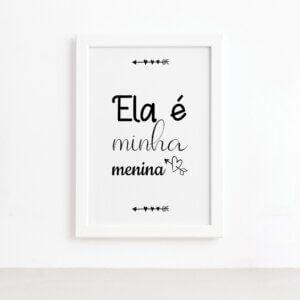 Quadro Namorados Ela é Minha Menina Moldura Branca 22x32cm,Quadro Namorados Ela é Minha Menina Moldura Branca 22x32cm