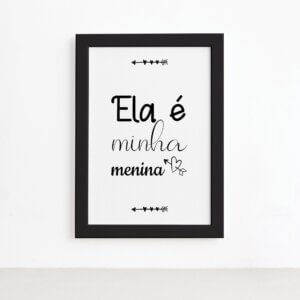 Quadro Namorados Ela é Minha Menina Moldura Preta 22x32cm,Quadro Namorados Ela é Minha Menina Moldura Preta 22x32cm