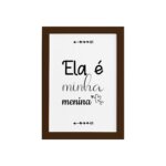 Quadro Namorados Ela é Minha Menina Moldura Marrom 33x43cm
