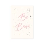 Placa Decorativa Infantil Be Brave Rosa e Estrela 20x30cm