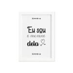 Quadro Frase Namorados Menino Dela Moldura Branca 33x43cm