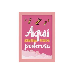 Quadro Infantil Menina Poderosa Moldura Rosa