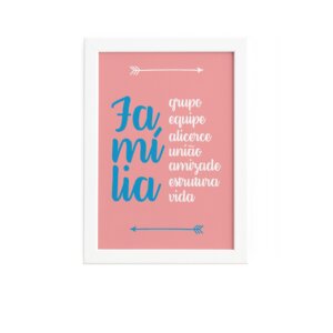 Quadro Frase Família Rosa 22x32cm Moldura Branca