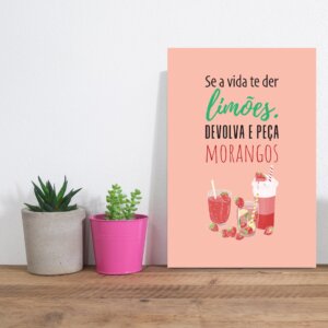 Placa Decorativa MDF Frase Limões e Morangos 20x30cm