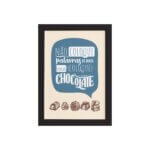 Quadro Cozinha Chocolate Frase Boca Moldura Preta 33x43cm