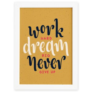 Quadro com Frase de Motivação Work Hard Moldura Branca