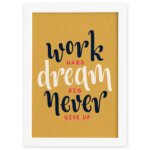 Quadro com Frase de Motivação Work Hard Moldura Branca 33x43