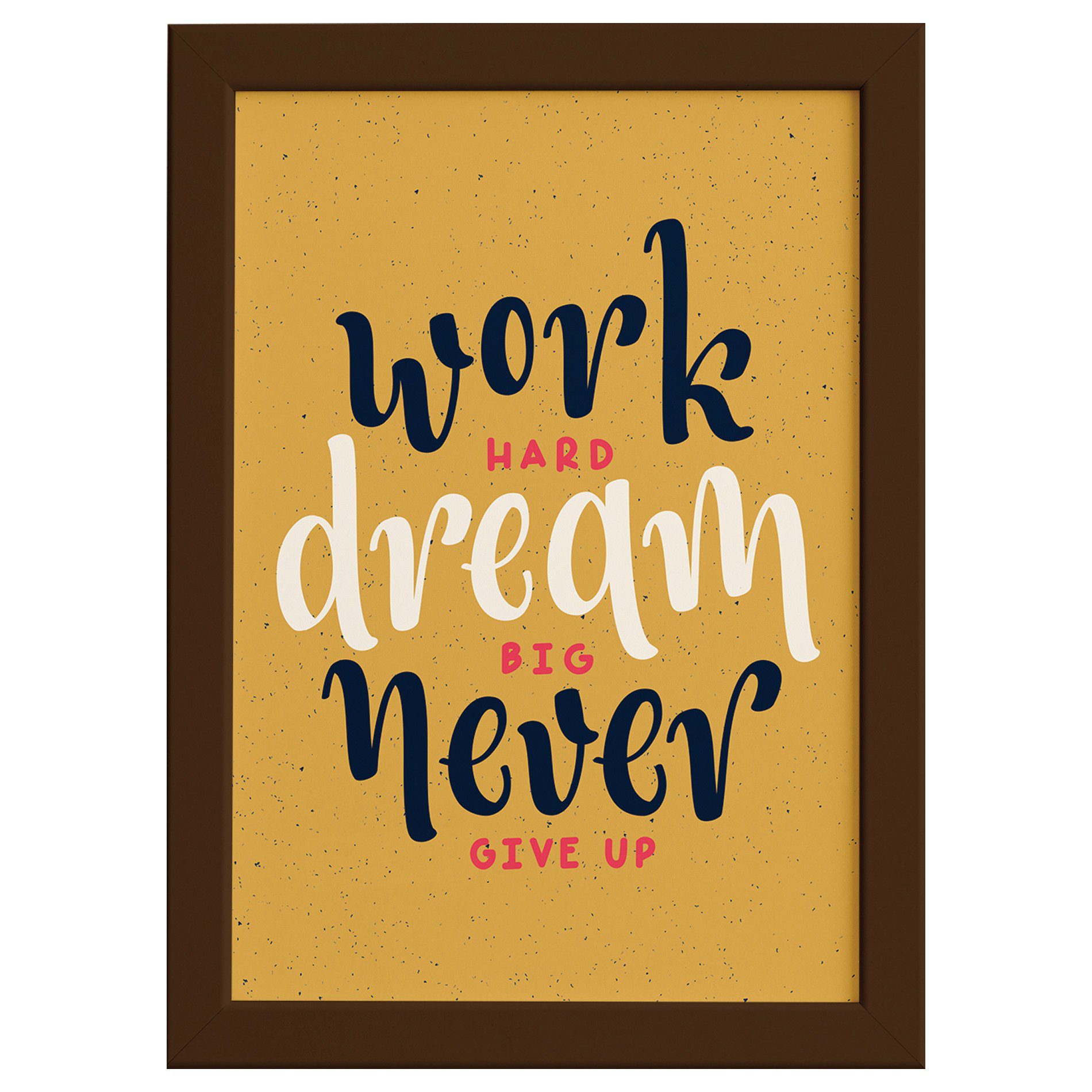 Quadro com Frase de Motivação Work Hard Moldura Marrom