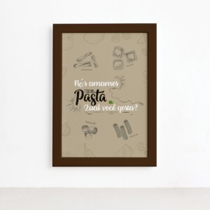 Quadro Cozinha Pasta Italiana Amamos Moldura Marrom 22x32cm,Quadro Cozinha Pasta Italiana Amamos Moldura Marrom 22x32cm