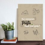 Placa Decorativa MDF Frase Nós Amamos Pasta Italiana 20x30cm