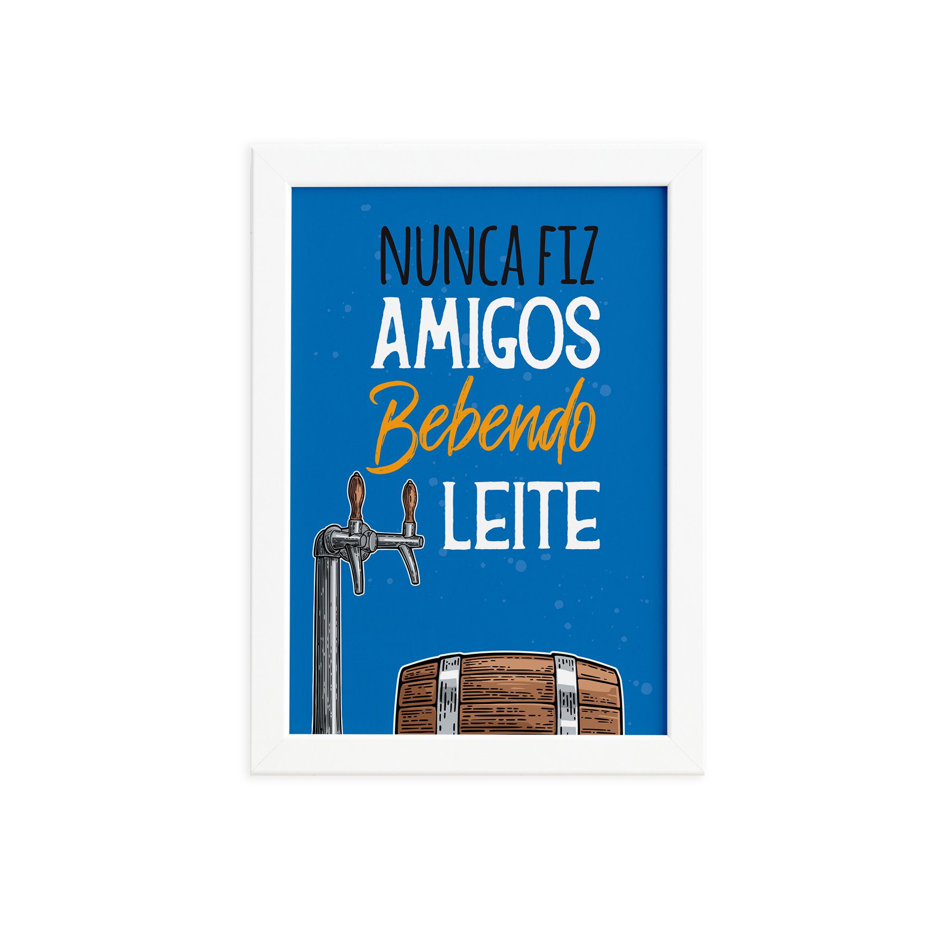 Quadro Frase Amigos Bebendo Moldura Branca