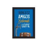 Quadro Frase Amigos Bebendo Moldura Preta 33x43cm
