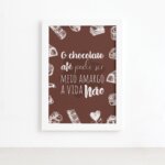 Quadro Cozinha Chocolate Frase Amargo Moldura Branca 22x32cm