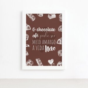 Quadro Cozinha Chocolate Frase Amargo Moldura Branca 22x32cm,Quadro Cozinha Chocolate Frase Amargo Moldura Branca 22x32cm