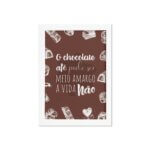 Quadro Cozinha Chocolate Frase Amargo Moldura Branca 33x43cm