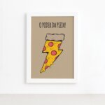 Quadro Cozinha O Poder da Pizza Moldura Branca 22x32cm
