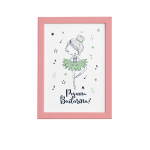 Quadro Frase Pequena Bailarina Moldura Rosa 22x32cm